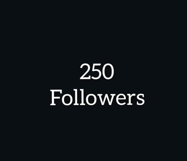 250 followers